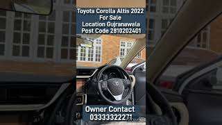 Toyota Corolla Altis 2022 For Sale Location GujranawalaPost Code 2810202401 toyotacorollahatchback [upl. by Rumpf]