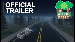 The Woods 🌳 Story Trailer [upl. by Ainnek407]