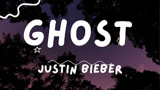 Justin Bieber  Ghost If I cant be close to you Ill settle for the ghost of you lyrics video [upl. by Amber]