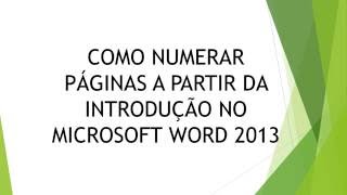 Como Numerar Páginas no Word 2013 [upl. by Nidorf]