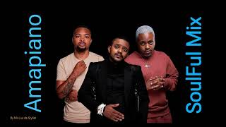 Soulful Amapiano Mix 2024  Amapiano 2024  23 May 2024  MrLuu de Stylist [upl. by Lainad]