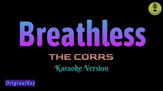 Breathless  The Corrs Karaoke Version [upl. by Ahsait808]