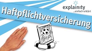 Die Haftpflichtversicherung einfach erklärt explainity® Erklärvideo [upl. by Nathan]