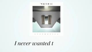 METRIC  Wanderlust Official Lyric Video [upl. by Eelsha]