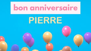 Pierre  Chanson dAnniversaire Personnalisée [upl. by Icyak]