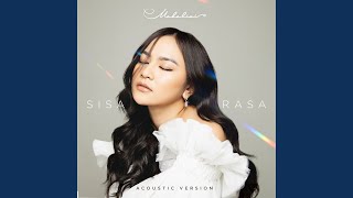 Sisa Rasa Acoustic Version [upl. by Weksler]