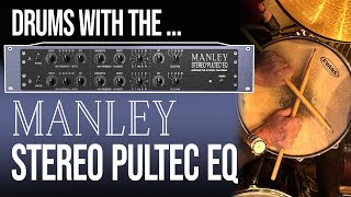 Manley Stereo Pultec EQ  AB Test on Drums [upl. by Ackerman]