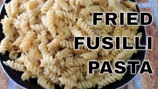 Fried Fusilli Pasta recipe  Fusilli Pasta with Chicken Flavor [upl. by Octavla]