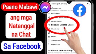 Paano Mabawi ang Mga Natanggal na Mensahe Sa Messenger 2023  Recover Deleted Facebook Messages [upl. by Lucila640]