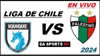 🔴Deportes Iquique vs Palestino en vivo  Liga de Primera Chile [upl. by Eckhardt]