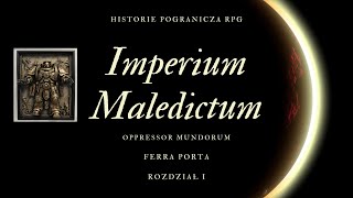 Zwiastun Kampanii Imperium Maledictum Ferra PortaOppressor Mundorum [upl. by Anirahc]