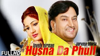 Husna Da Phull  Lovely Nirman amp Parveen Bharta  Jukebox  Latest New Punjabi Songs 2015 [upl. by Eniron]