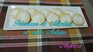 POLVORONES DE MANTECA AL ESTILO ANTIGUO [upl. by Kohsa]