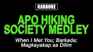 Karaoke  Apo Hiking Society Medley [upl. by Opiuuk512]