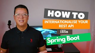 i18n Full Guide How to Internationalise your Spring boot REST API [upl. by Limann654]