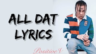 Intence  All Dat Lyrics [upl. by Lemmie515]