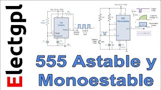 Como funciona el 555 como Astable y Monoestable [upl. by Morra]