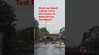 Do you IndicateSignal Turning Left at this Junction on Bolton Driving Test Route Video shorts uk [upl. by Sitsuj]