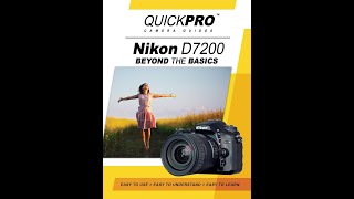 Nikon D7200 Beyond the Basics Guide By QuickPro Camera Guides [upl. by Seaver]