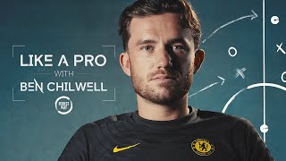 Ben Chilwell Shares His Journey To Professional Football  Like A Pro [upl. by Collier383]