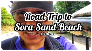 ROAD TRIP TO SORA SAND BEACH RESORT [upl. by Louanna]