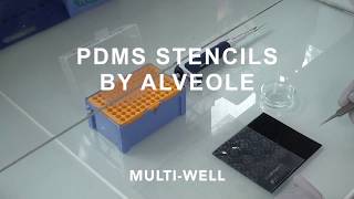 Multiwell PDMS Stencils by Alvéole [upl. by Stiruc]