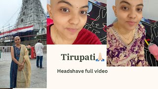 Tirumala Headshave full vlog  Tirupati head tonsure on demand video unedited [upl. by Clo]