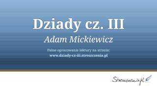 Dziady cz 3 III  streszczenie audiobook Adam Mickiewicz [upl. by Blount]