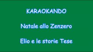 Karaoke Italiano  Natale allo zenzero  Elio e le storie Tese  Testo [upl. by Zil]