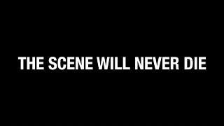 THE SCENE WILL NEVER DIE  TRAILER [upl. by Aisitel]