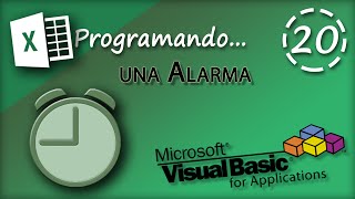 Programando una Alarma  VBA Excel 2013 20 [upl. by Brott]