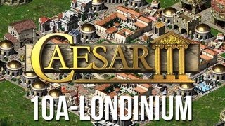 Caesar 3  Mission 10a Londinium Peaceful Playthrough HD [upl. by Yeltnerb]