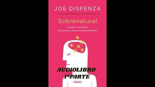 SOBRENATURAL AUDIOLIBRO 1ªPARTE DISPENZA Suscríbete [upl. by Orin]