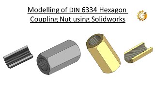 Modelling of Din 6334 Hexagon Coupling Nut using Solidworks [upl. by Edny]