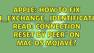 Apple How to fix sshexchangeidentification read Connection reset by peer on mac OS Mojave [upl. by Irtemed]