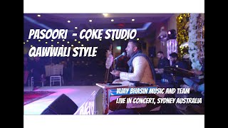 Pasoori  Coke Studio Qawwali Style  Vijay Bhasin Music Sydney [upl. by Etyam]