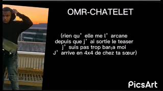 OMRCHATELET PAROLElyrics [upl. by Cilegna]