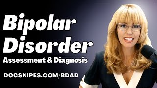 Bipolar Disorder Assessment and Diagnosis  Living with Bipolar Disorder [upl. by Fulbert]