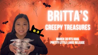 Britta’s Creepy Treasures Haul  March 30 RTS PLL Release [upl. by Arrotal]