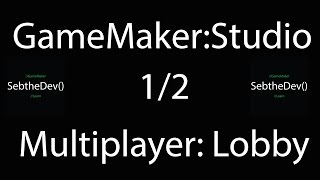 GameMakerStudio 2 Networking Lobby Tut Part 1 [upl. by Jonathan921]