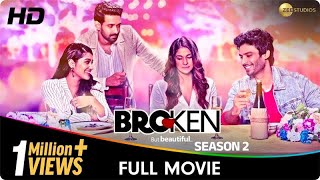 Broken But Beautiful Season 2  Full Web Series  Vikrant Massey Harleen Seth Anuja Joshi [upl. by Erinna]