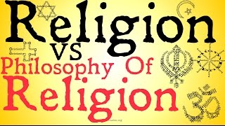 Religion vs Philosophy of Religion Philosophical Distinction [upl. by Ermina]