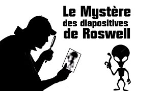 Ep14 Enquêter sur le Paranormal  les Diapositives de Roswell [upl. by Gersham]