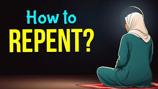 How to Repent  Istighfar and Tawbah [upl. by Howzell]