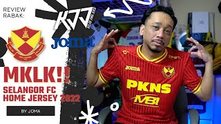 RR MKLK  JERSEY HOME SELANGOR FC 2022 [upl. by Ayahs650]