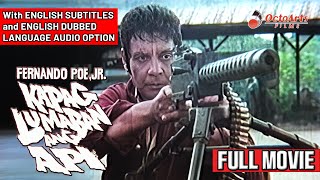 KAPAG LUMABAN ANG API 1987  Full Movie  Fernando Poe Jr Miguel Rodriguez Rio Locsin [upl. by Nyleimaj608]