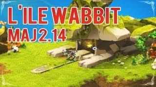 Dofus Maj 214  Découverte de lîle Wabbit  Nouvel updater et quelques panoplies [upl. by Phaih854]