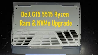 Dell G15 5515 Ryzen Edition Ram and NVMe Upgrade [upl. by Lletniuq667]