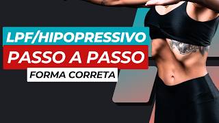 LPFHIPOPRESSIVO PASSO A PASSO  Aprenda a forma correta ✅ [upl. by Elokcin]