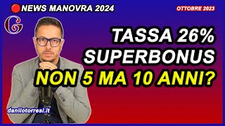 Aggiornamento TASSA 26 SUPERBONUS 110 ultime notizie  10 anni dalla fine lavori [upl. by Sternick974]